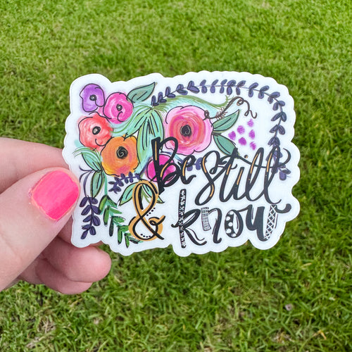 Be Still And Know Sticker