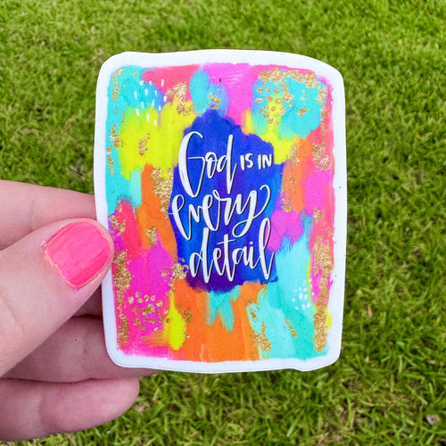 God Is In Every Detail Sticker