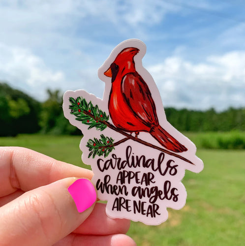 Cardinals Appear When Angels Are Near Sticker