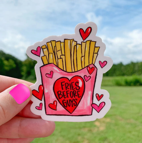 Fries Before Guys Sticker