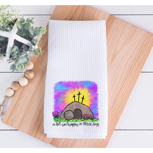 A Lot Can Happen In Three Days Easter Kitchen Towel