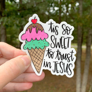 Tis So Sweet To Trust In Jesus Ice Cream Sticker