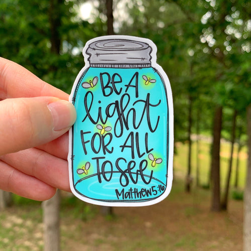 Be A Light For All To See Sticker