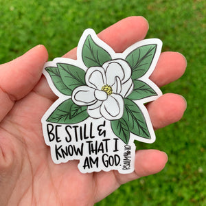 Magnolia Be Still And Know Sticker