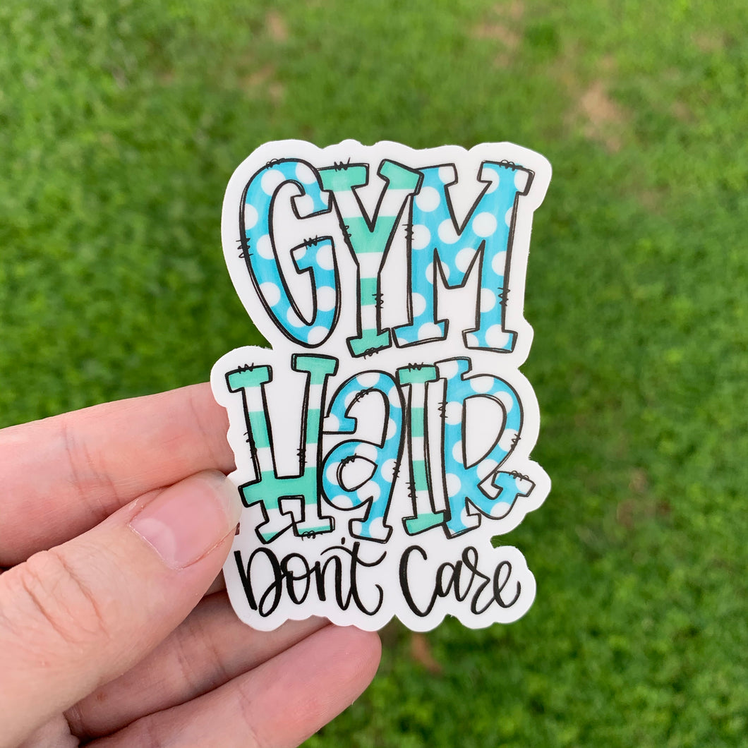 Gym Hair Don’t Care Sticker