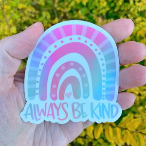Always Be Kind Rainbow Sticker