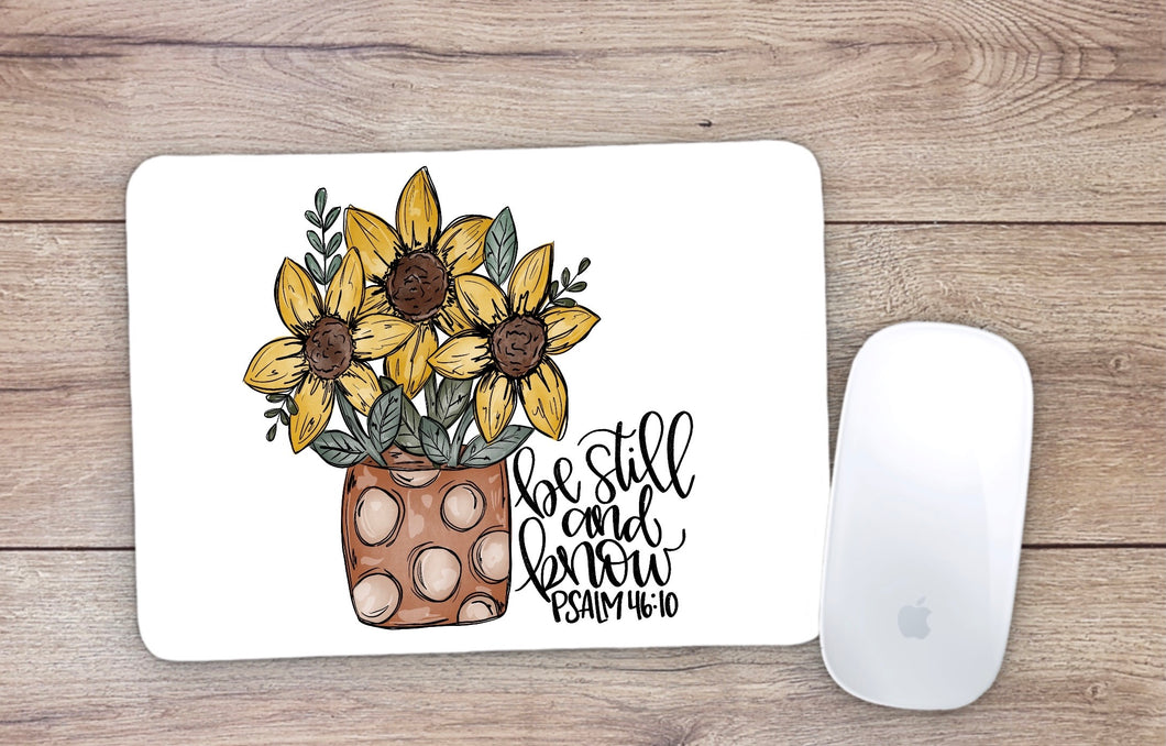 Be Still And Know Sunflowers Mouse Pad