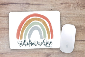 Seek What Is Above Rainbow Mouse Pad