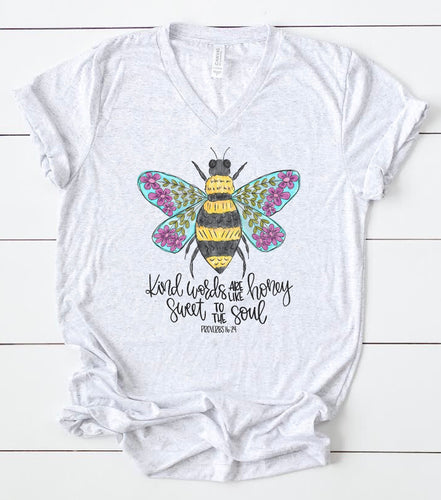 Kind Words Are Like Honey Tee