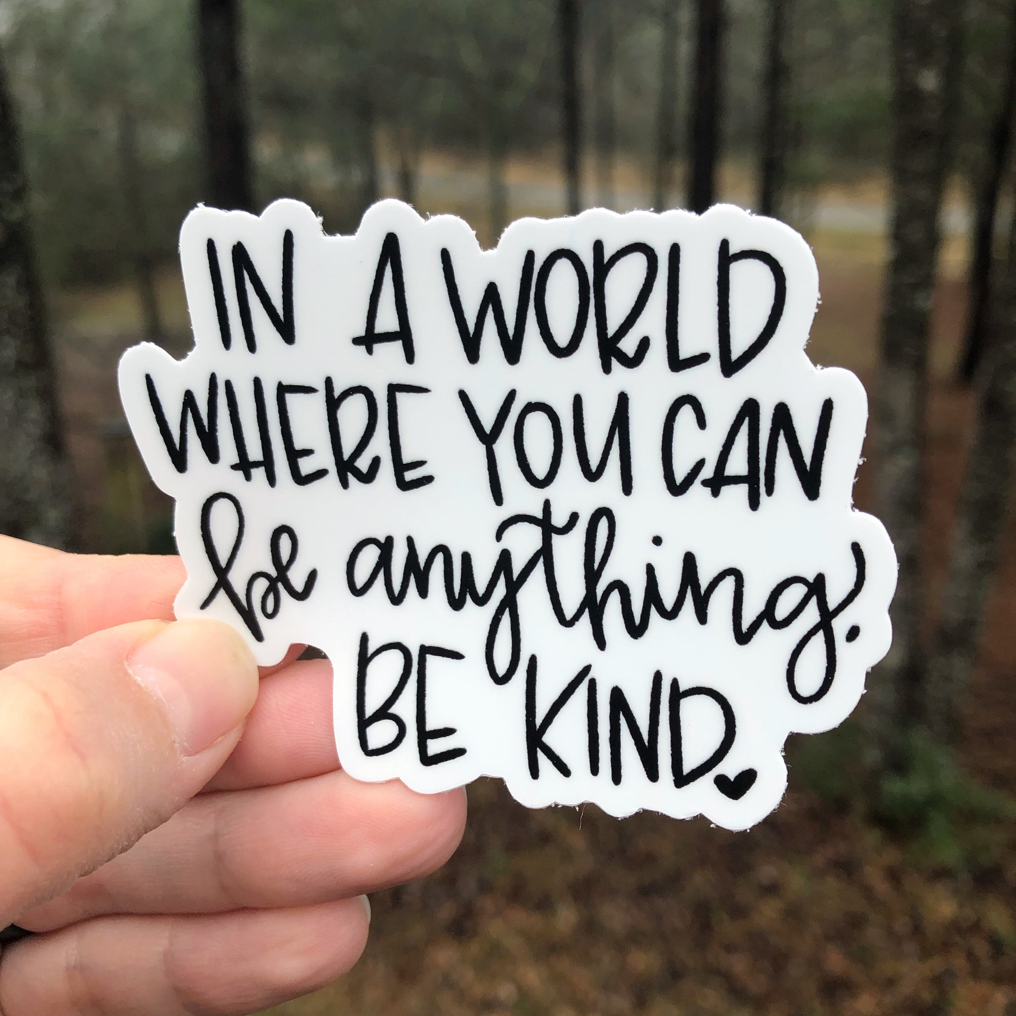 In A World Where You Can Be Anything Be Kind Colorful Sticker – Painted Skies Creative Studio - Foto 6
