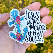 Jesus Is The Anchor Of My Soul Sticker