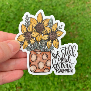 Sunflower Be Still And Know Sticker