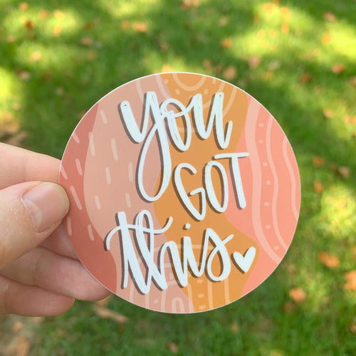 You Got This Sticker