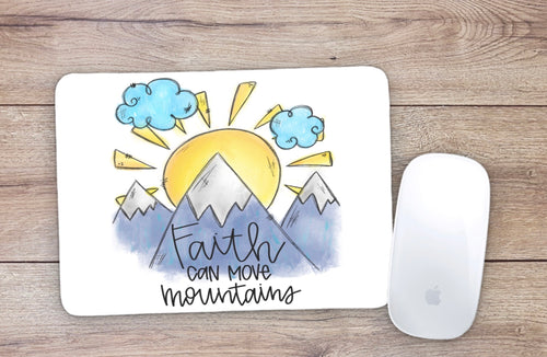 Faith Can Move Mountains Mouse Pad